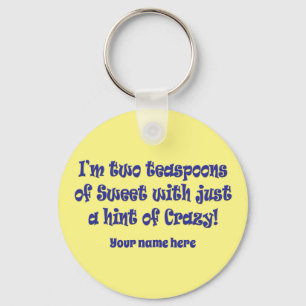 Sweet en Crazy Sleutelhanger