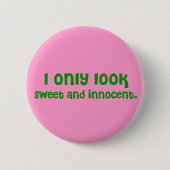 Sweet en Innocent Button (Voorkant)