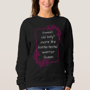Sweet Old Lady Battle Getest Krijger Koningin Oma Trui