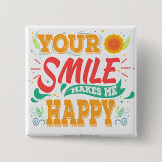 Sweet Quote Button Je glimlach maakt me gelukkig