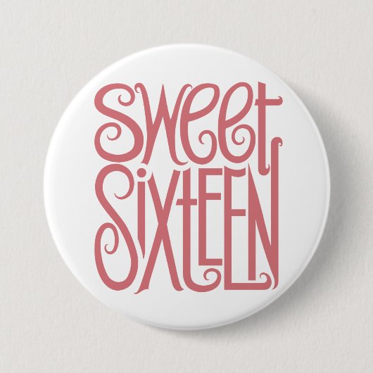 Sweet Sixteen-Button Ronde Button 7,6 Cm (Voorkant)