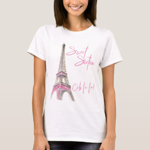 Sweet Sixteen Paris Eiffeltoren Ooh La T-shirt