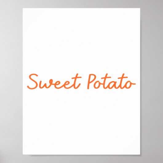 Sweet Tato And Kind Of Rude Tato Funny Quote Poster (Voorkant)