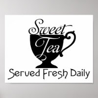 Sweet Tea Served Daily Restaurant Sign