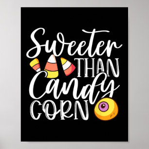 Sweet Than Candy Corn Hilarisch Halloween Snoep Co Poster