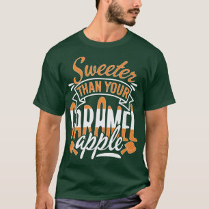 Sweeter dan uw Snoep-dessert-koom van karamel T-shirt