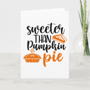 Sweeter Than Pumpkin Pie Kaart