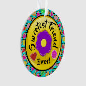 Sweetest Friend Ornament (voorkant)
