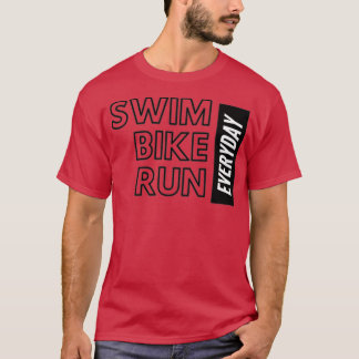 Swim Bike en Run Day Triathlete T-shirt