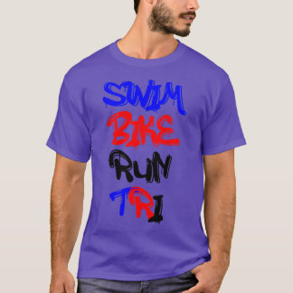 Swim Bike Run Tri 2 T-shirt