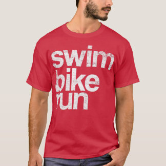 Swim Bike Run Triathlon Grunge 1 T-shirt