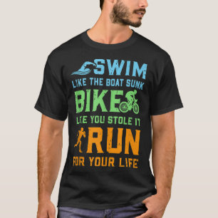 Swim Bike run - Triatlete Triathlon Contest Race T-shirt