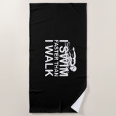 Swim Faster Than I Walk Strandlaken (Voorkant)