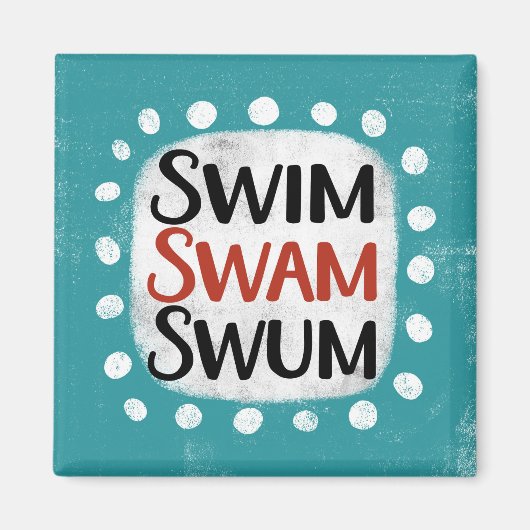 Swim Swam Réfrigérateur Aimant (Devant)