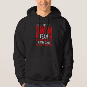 Swim Team kan zijn gesneden maar de coach zal nev Hoodie