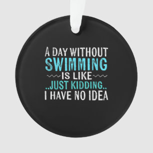 Swimmer Toxits A Day Without Swimming Is Like Swim