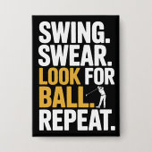 Swing Swear Look For Ball Repeat Golf Golfers Golf Button (Voorkant)