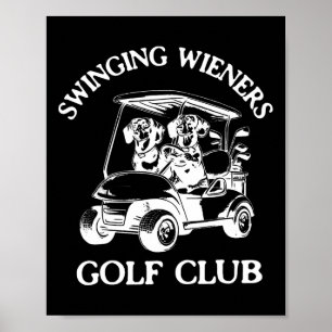 Swinging Wieners Golf Club Teckel Wiener Dog Fa Poster