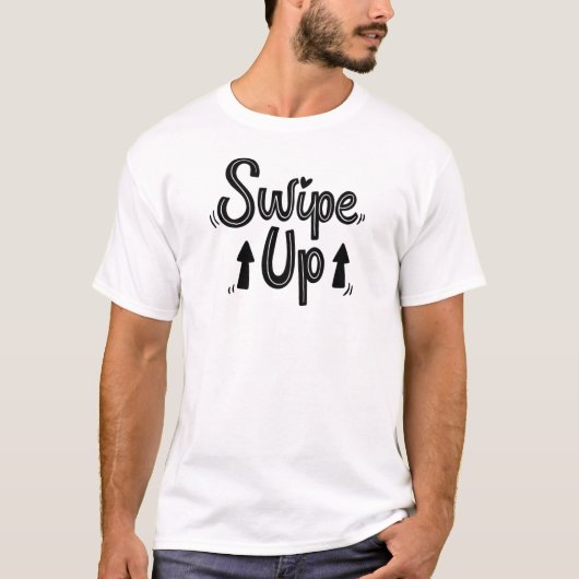 Swipe Up Sticker T-shirt (Voorkant)