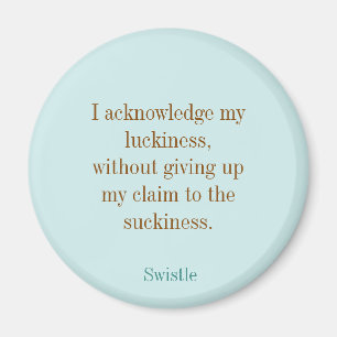 Swistle blog slogan round magnet magneet