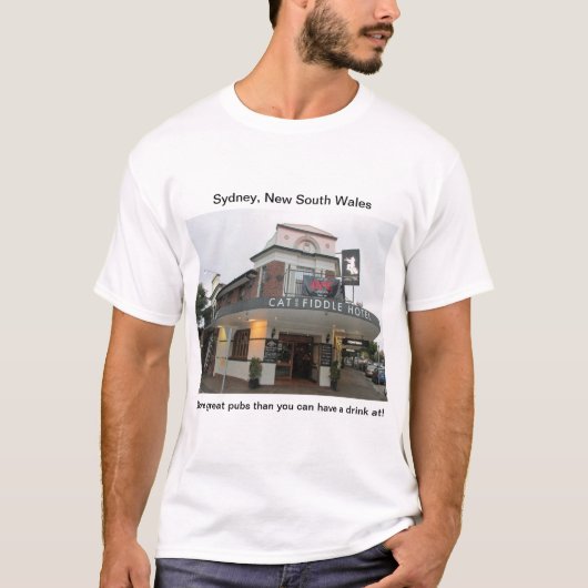 Sydney Pubs : Le T-Shirt du Cat and Fiddle Hotel (Devant)