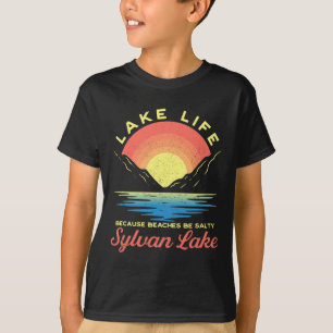 Sylvan Lake Lake Life Lake Life Lake Life Omdat st T-shirt