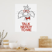 SYLVESTER™ - Bespreek Nerdy bij mij Poster (Keuken)