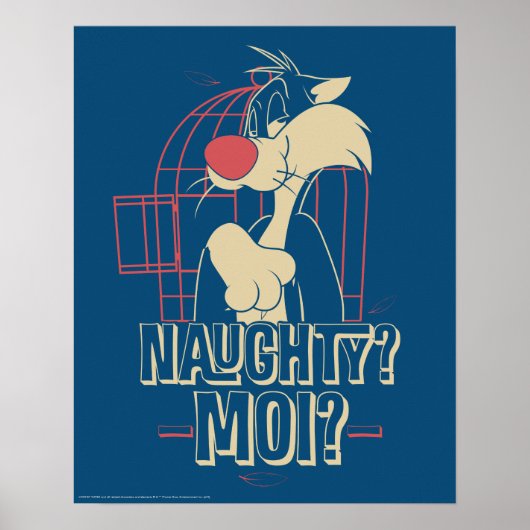 SYLVESTER™- Naughty? Moi? Poster (Voorkant)