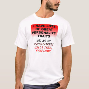 Symptômes de personnalité Funny T-shirt