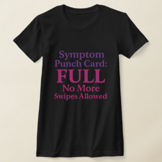 Symptoom Ponskaart – Grappige Uitputting T-shirt