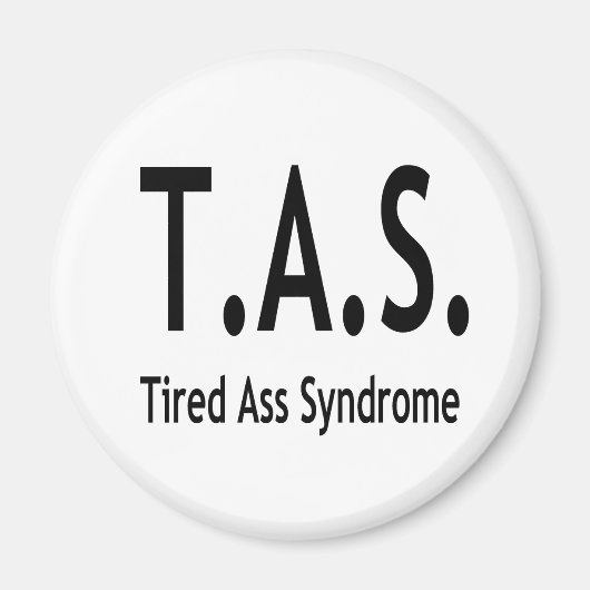 Syndrome Fatigué Aimant Rond De 2 Pouces (Devant)