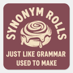 Synoniem rolt net als grammatica die vroeger grapp vierkante sticker