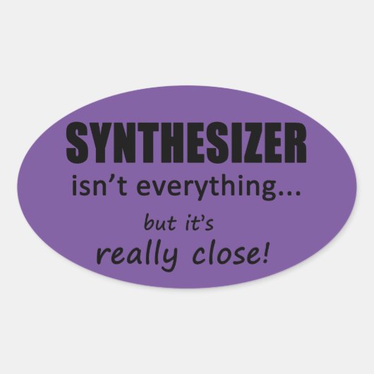 Synthesizer is niet alles ovaal Sticker (Voorkant)