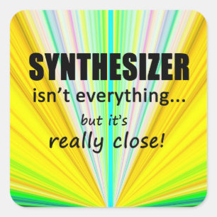 Synthesizer is niet alles-vierkante Sticker