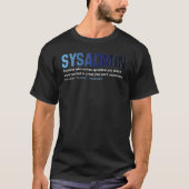 Sysadmin Definition Technical Support Software Dev T-shirt (Voorkant)