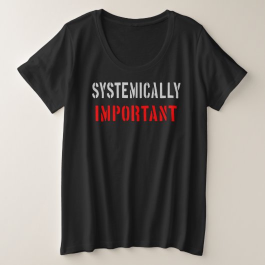 Systeemrelevant Grote Maat T-shirt (Design voorkant)