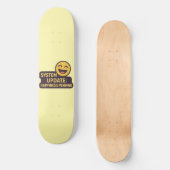 Systeemupdate: Geluk in behandeling – Grappige tec Skateboard (Voorkant)