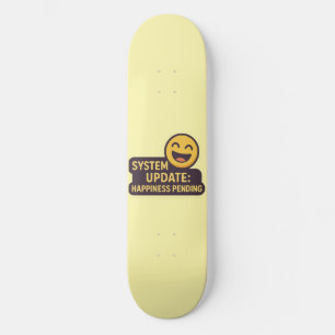 Systeemupdate: Geluk in behandeling – Grappige tec Skateboard