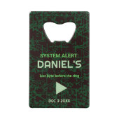 System Alert Hacker Bachelor Party Bottle Opener (Devant)