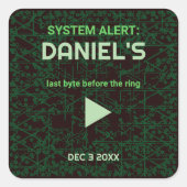 System Alert Hacker Bachelor Party Square Sticker (Voorkant)