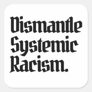 Systemisch racisme ontmantelen vierkante sticker