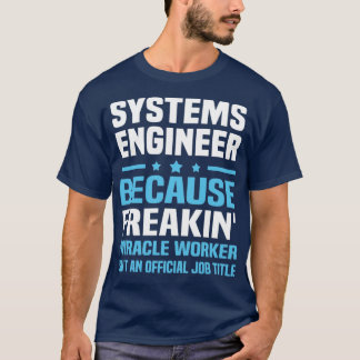 Systems Engineer T-shirt