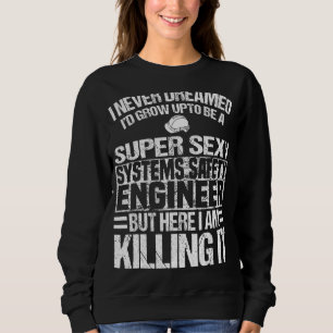 Systems Safety Engineer Kleding Verbazingwekkende Trui