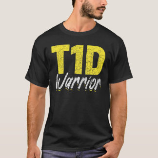 T1D Warrior Diabetes Awareness Month Type 1 Diabet T-shirt