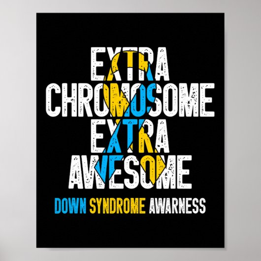 T21 Extra chromosoom Extra Geweldige Omlaag Syndro Poster (Voorkant)