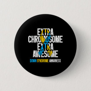 T21 Extra chromosoom Extra Geweldige Omlaag Syndro Ronde Button 5,7 Cm
