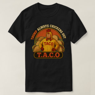 T.A.C.O. Trump Chicken Out Shirt politiek gebraa