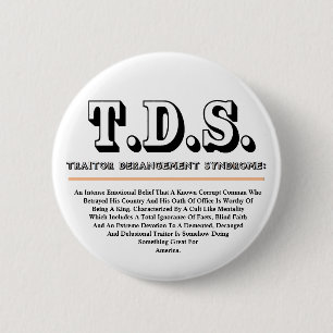 T.D.S. TRAITOR DERANGEMENT SYNDROME RONDE BUTTON 5,7 CM