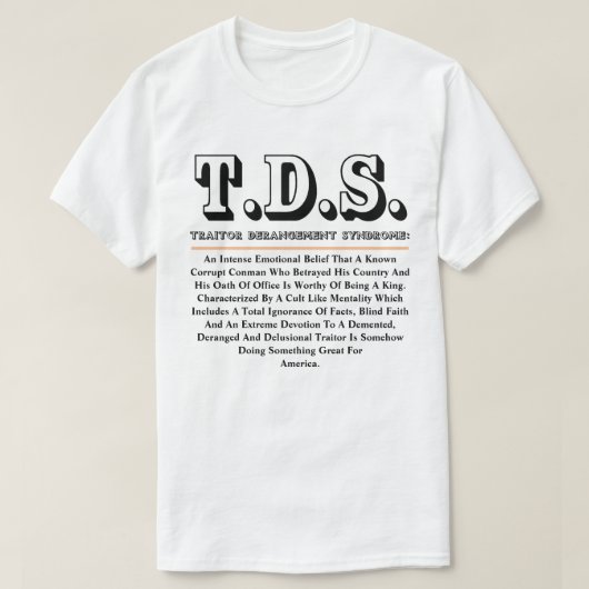 T.D.S. TRAITOR DERANGEMENT SYNDROME T-SHIRT (Design voorkant)