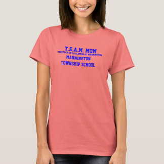 T.E.A.M. MOM MANNINTON TOWNSHIP SCHOOL Ringer T-sh T-shirt